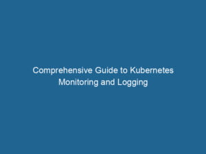 comprehensive-guide-to-kubernetes-monitoring-and-logging-2