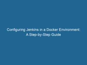 Konfigurieren-Jenkins-in-einer-Docker-Umgebung-eine-Schritt-für-Schritt-Anleitung-2