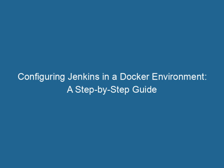 configuring-jenkins-in-a-docker-environment-a-step-by-step-guide-2