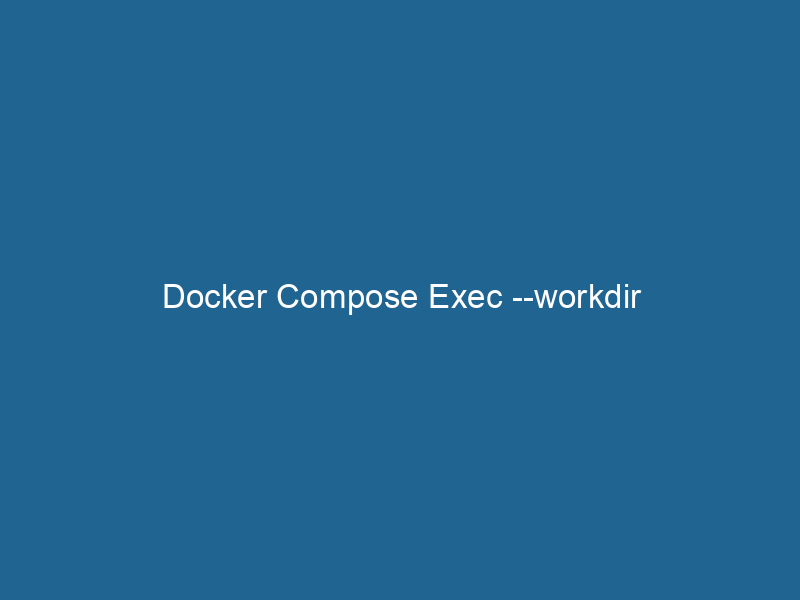 docker-compose-exec-workdir-2