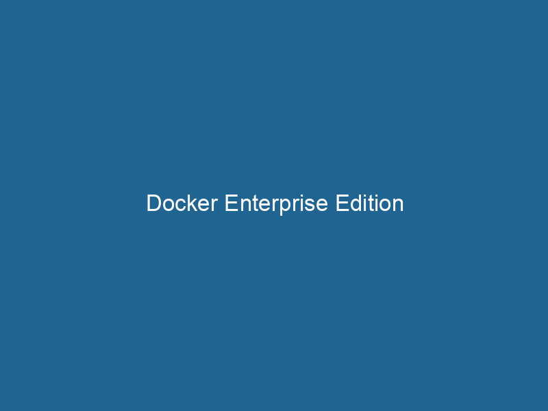 docker-enterprise-edition-2