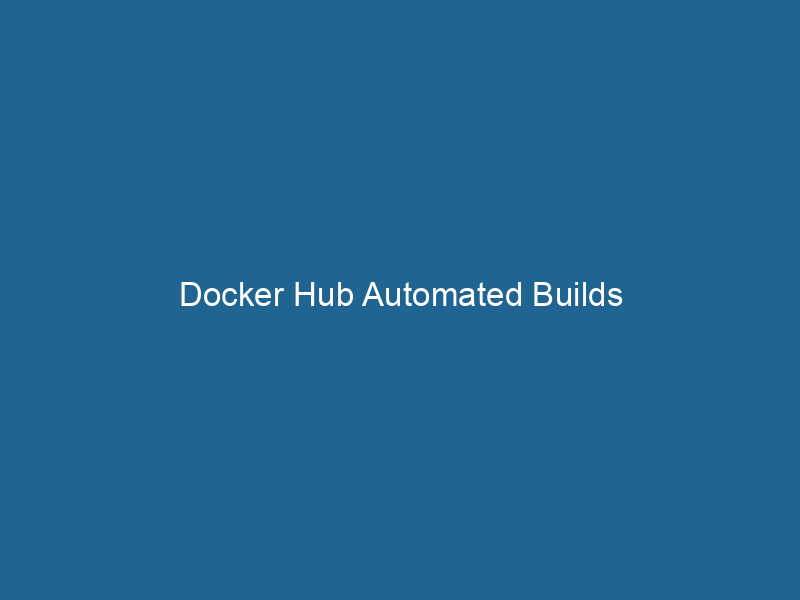 docker-hub-automated-builds-2