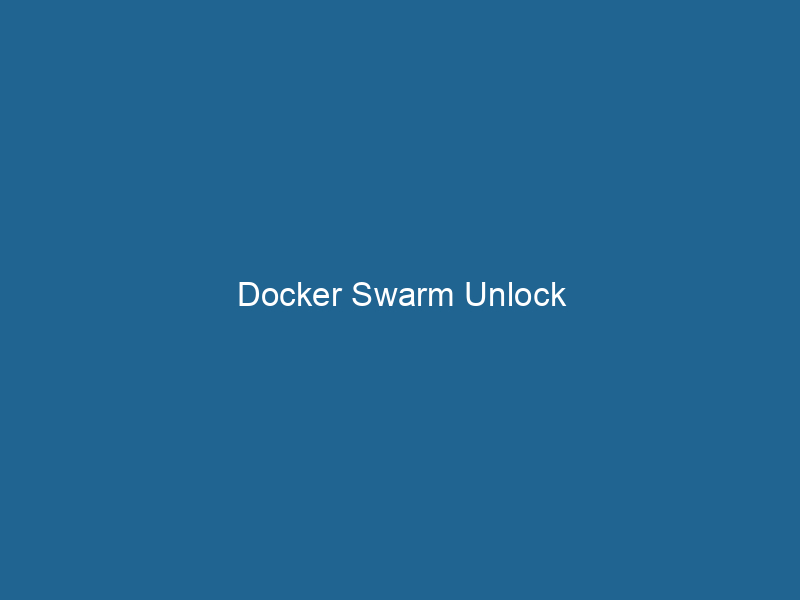 docker-swarm-unlock-2