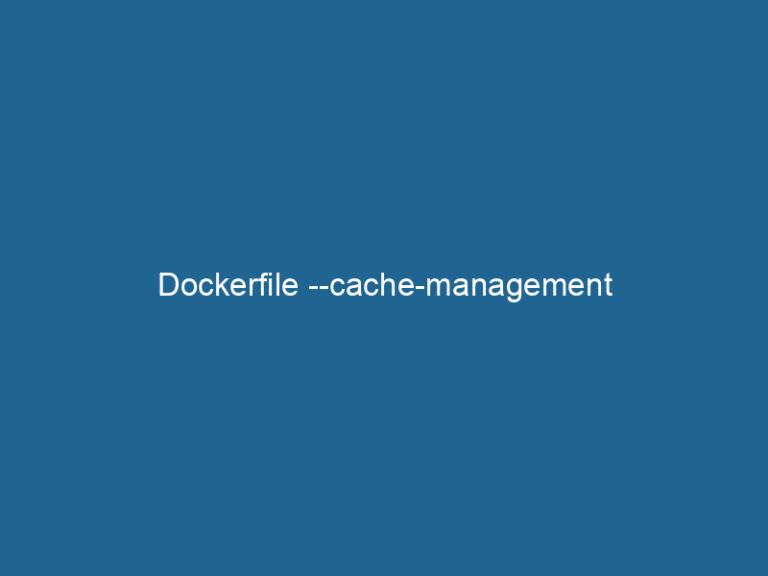 Dockerfile -cache-management - Dockerpros