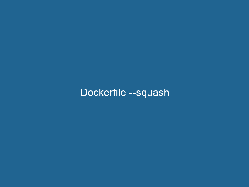 dockerfile-squash-2