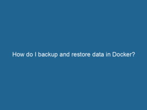how-do-i-backup-and-restore-data-in-docker-2