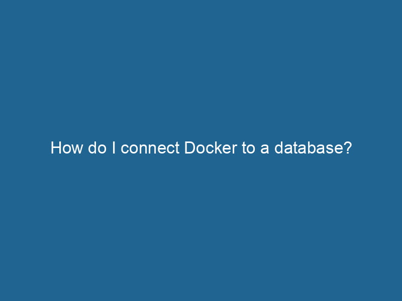 how-do-i-connect-docker-to-a-database-2