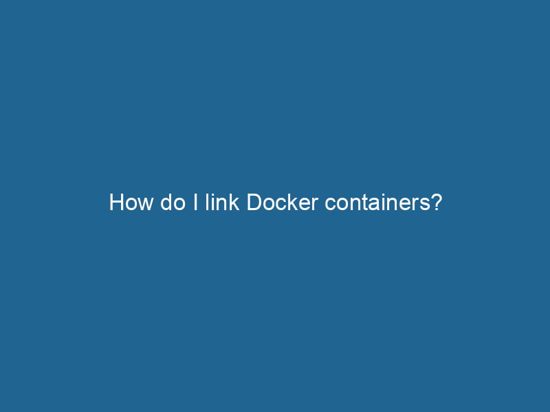 how-do-i-link-docker-containers-2