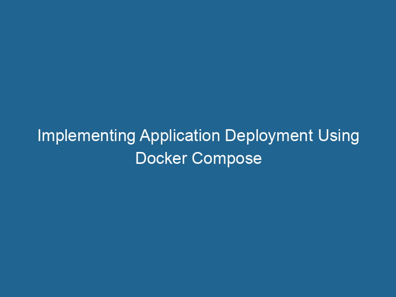 implementing-application-deployment-using-docker-compose-2