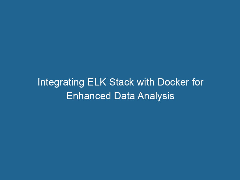 integrating-elk-stack-with-docker-for-enhanced-data-analysis-2