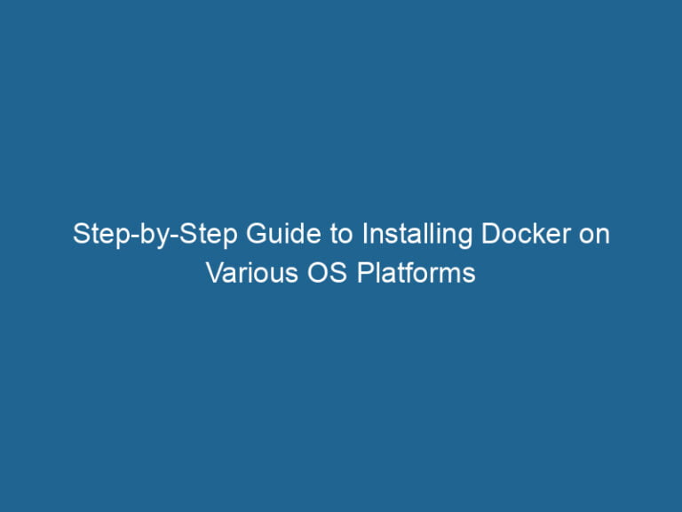 step-by-step-guide-to-installing-docker-on-various-os-platforms-2