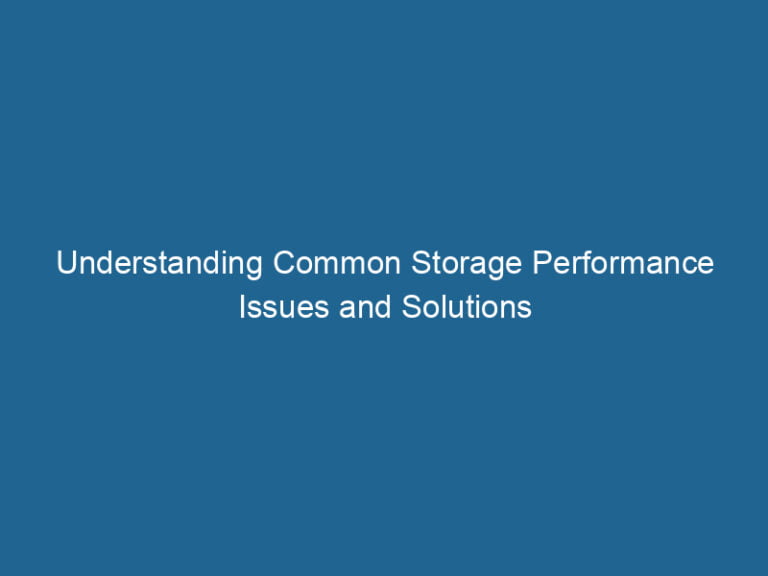 understanding-common-storage-performance-issues-and-solutions-2