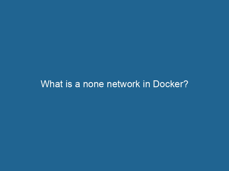what-is-a-none-network-in-docker-2