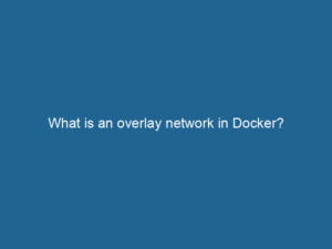 what-is-an-overlay-network-in-docker-2